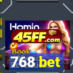 768 bet